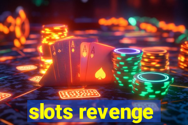 slots revenge